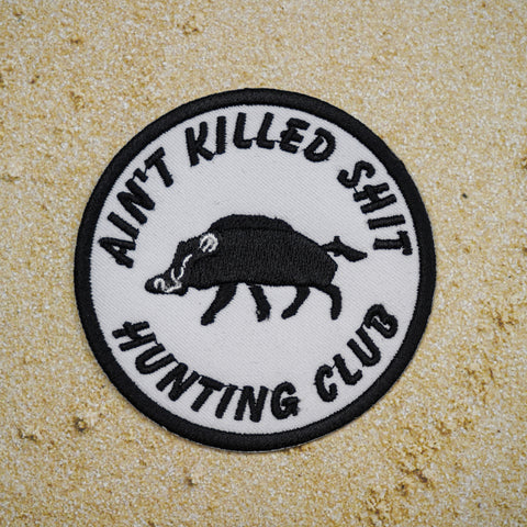 Ain't Killed Shit Hunting Club